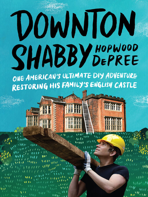 Title details for Downton Shabby by Hopwood DePree - Available